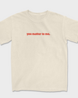 You Matter Tee