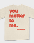 You Matter Tee